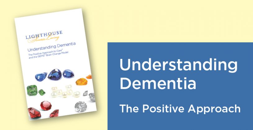 Banner showing an ebook from Lighthouse Senior Living “Understanding Dementia - The Positive Approach to Care"